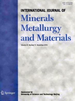 《InternationalJournalofMineralsMetallurgyandMaterials》